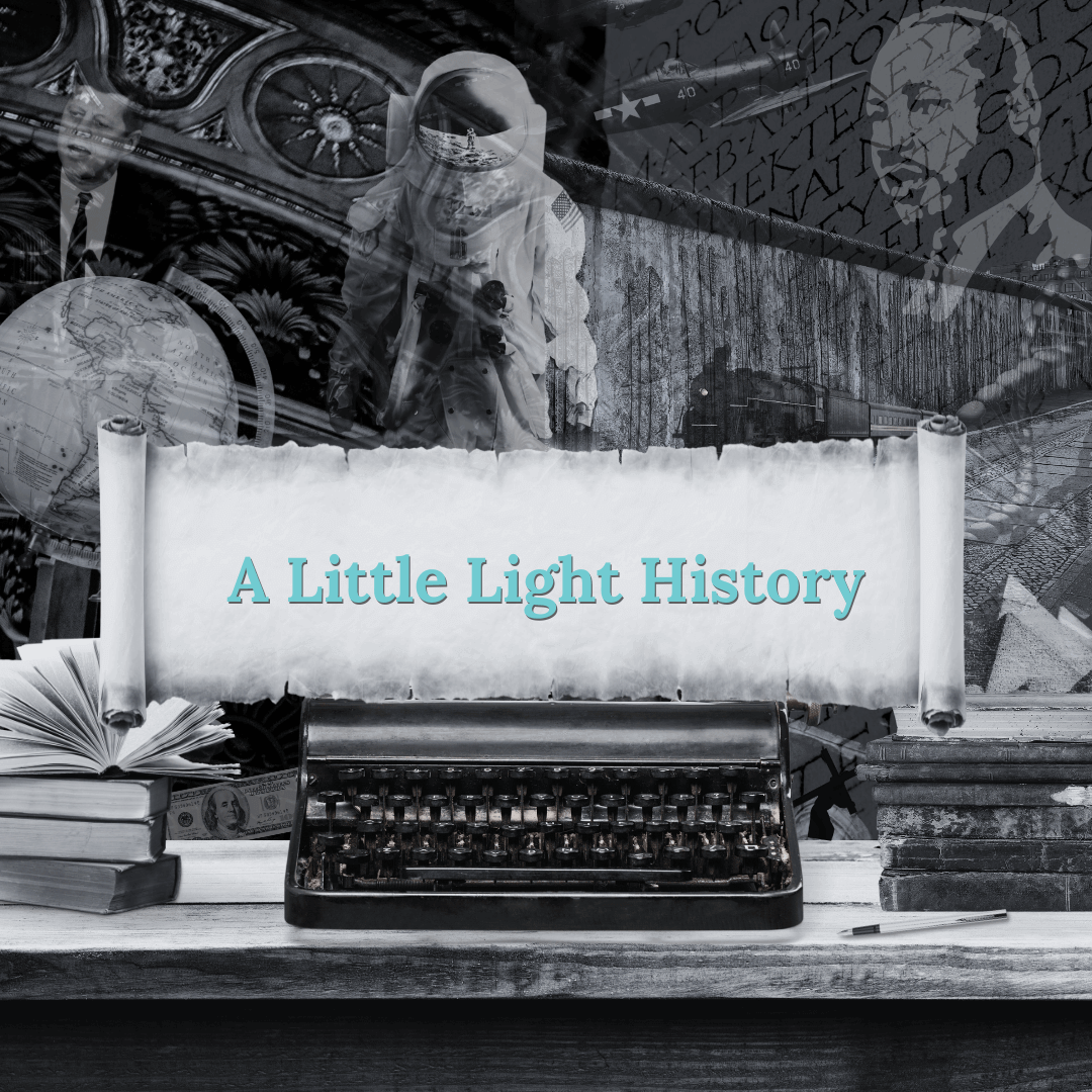 A little Light History 1080 x 1080